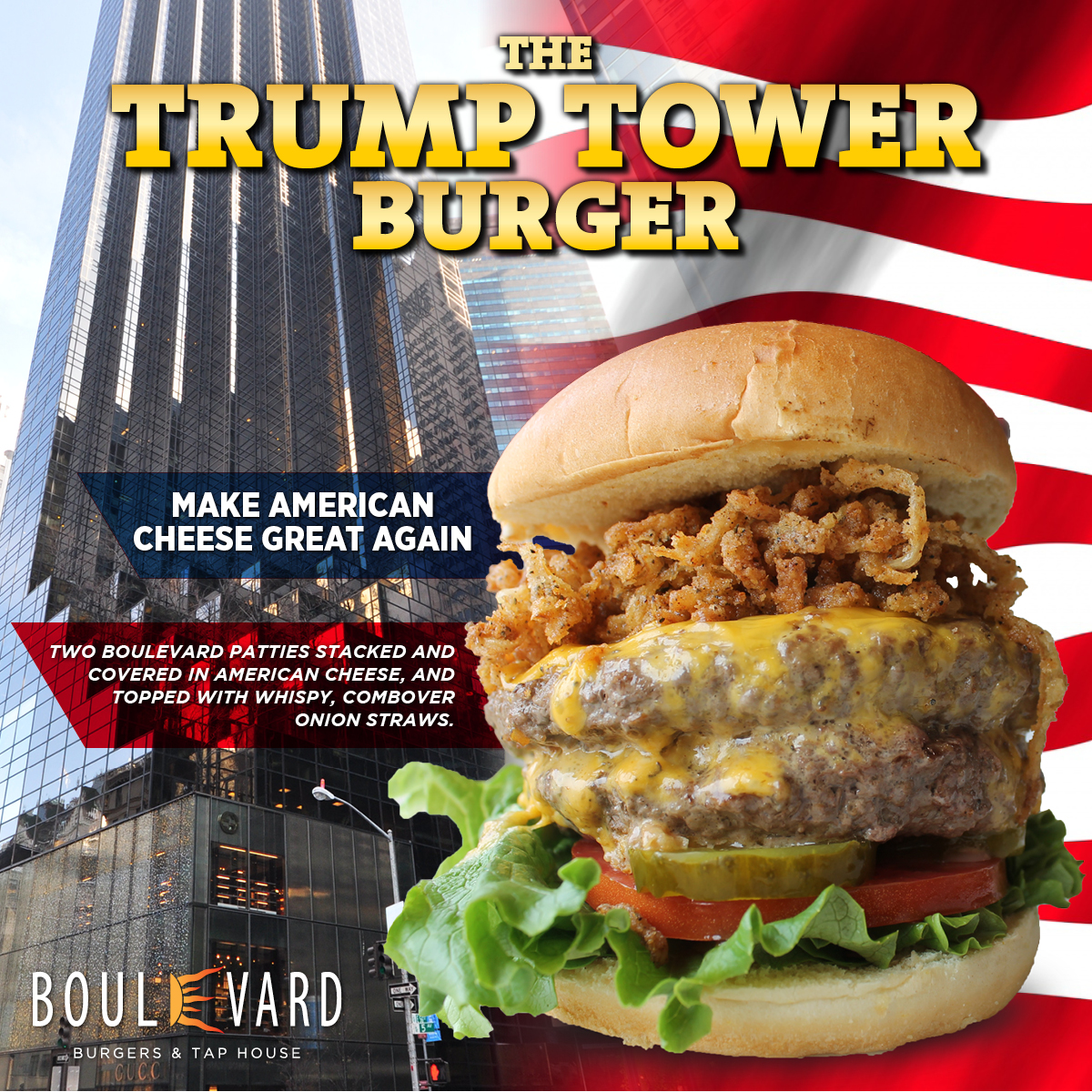 Client Boulevard Burgers & Tap House Features Inaugural “Trump Tower Burger”