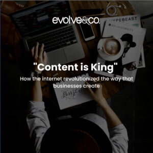 content is king marketing evolve & co st pete ad agency