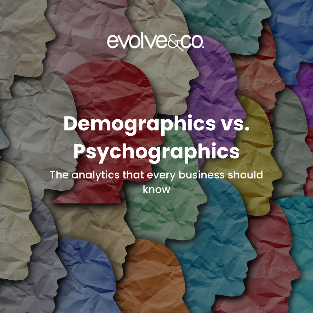 Demographics vs. Psychographics