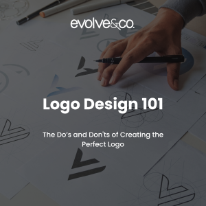 logo design do's and don'ts evolve & co