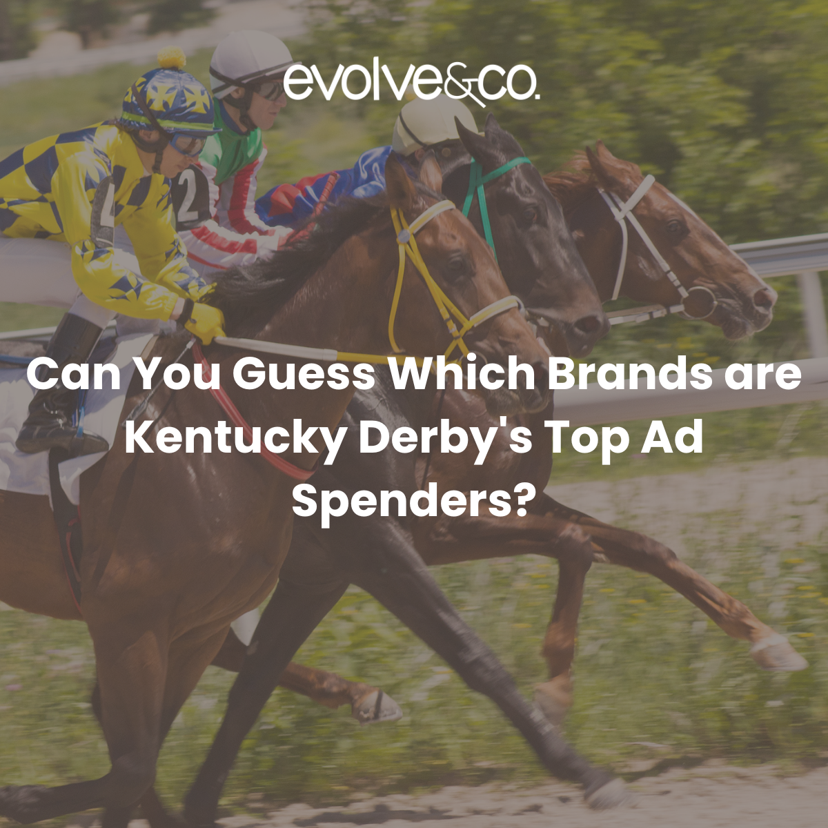 Can You Guess Which Brands are Kentucky Derby’s Top Ad Spenders?