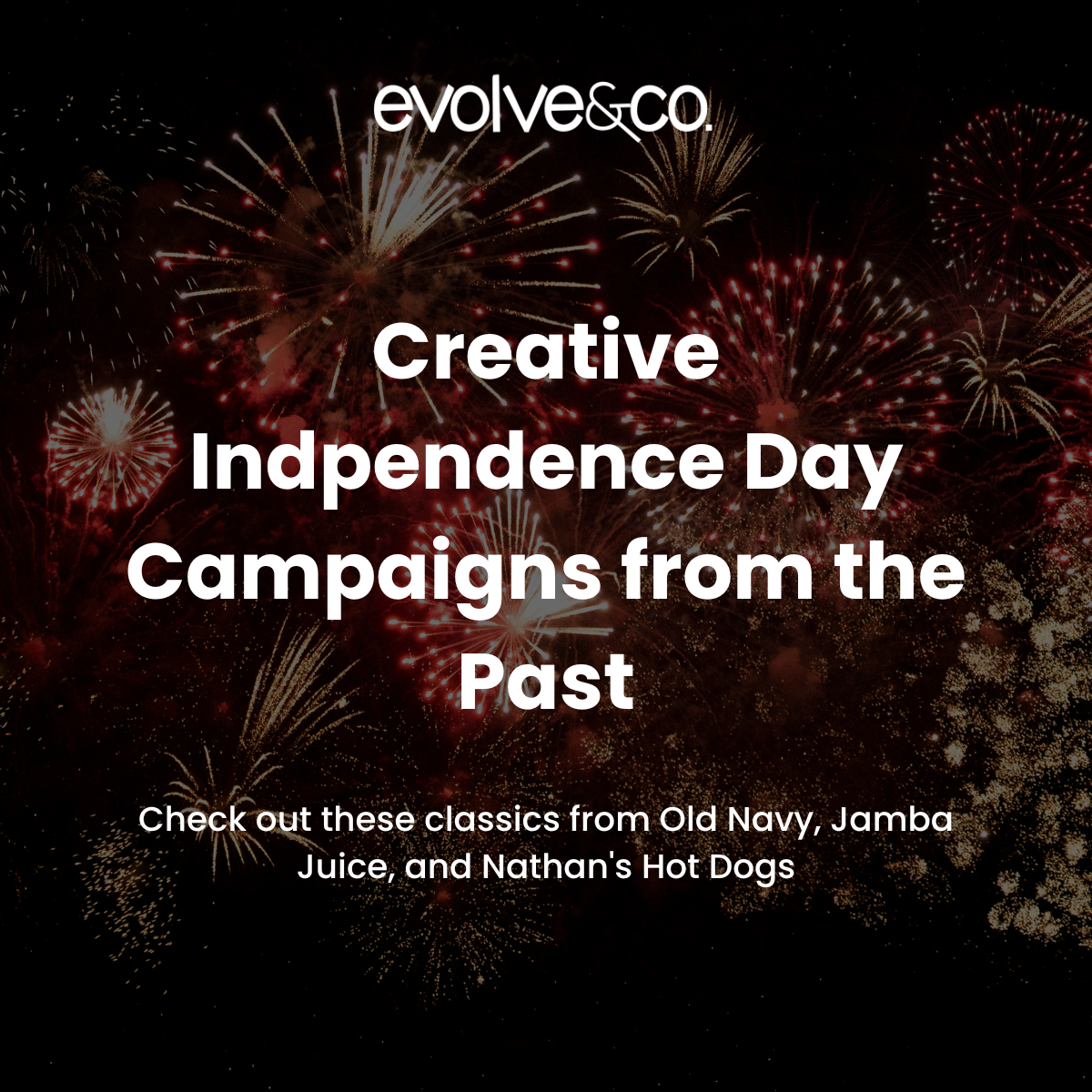 Creative Independence Day Campaigns From the Past